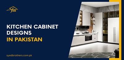 Kitchen Cabinet Designs in Pakistan